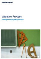     * Valuation Process - Challenges for appropriate governance 